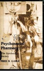 Psychosocial Pharmacy 1974 PDF电子版封面 9780812104783;0812104781