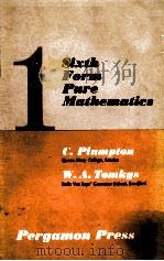 SIXTH FORM OURE MATHEMATICS 1962 PDF电子版封面 0080093744 C.PLEMPTON W.A.TOMKYS