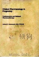 CLINICAL PHARMACOLOGY IN PREGNANCY   1984  PDF电子版封面  0865770743   