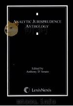 ANALYTIC JURISPRUDENCE ANTHOLOGY 1996 PDF电子版封面 0820570699 ANTHONY D'AMATO