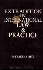 EXTRADITION IN INTERNATIONAL LAW AND PRACTICE COL.I 1991 PDF电子版封面 8171411398