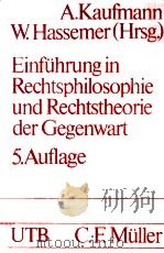 EINFUHRUNG IN RECHTSPHILOSOPHIE UND RECHTSTHEORIS DER GEGENWART 5 1989 PDF电子版封面 3811456881