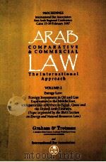 ARAB COMPARATIVE & COMMERIAL LAW THEINTERNATIONAL APPROACH VOLUME 2 1987 PDF电子版封面 086010978X PROCEEDINGS