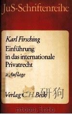 EINFUGRUNG IN DAS INTERNATIONALE PRIVATRECHT 1981 PDF电子版封面 3406084087