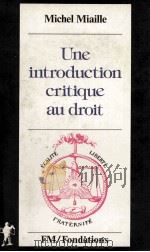 UNE INTRODUCTION CRITIQUE AU DROIT 1982 PDF电子版封面 2707113441