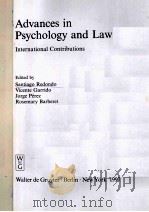 ADVANCES IN PSYCHOLOGY AND LAW INTERNATIONAL CONTRIBUTIONS 1997 PDF电子版封面 3110156156