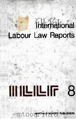 INTERNATIONAL LABOUR LAW REPORTS VOLUME 8（1990 PDF版）