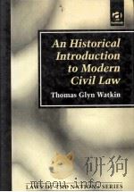 AN HISTORICAL INTRODUCTION TO ODERN CIVIL LAW   1999  PDF电子版封面  1855218518   