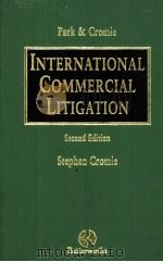 INTERNATIONAL COMMERCIAL LITIGATION SECOND EDITION 1997 PDF电子版封面