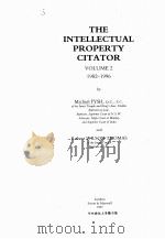 THE INTELLECTUAL PROPERTY CITATOR VOLUME 2 1997 PDF电子版封面 0421528206