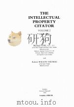 THE INTELLECTUAL PROPERTY CITATOR VOLUME 1 1997 PDF电子版封面 0421528206