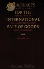CONTRACTS FOR INTERNATIONAL SALE OF COODS   1980  PDF电子版封面  9004201696  FRANCO FERRARI 