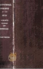 OCCUPATIONAL DISEASES OF THE SKIN   1957  PDF电子版封面     