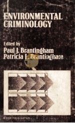 Environmental criminology 1981 PDF电子版封面 0803916799 Edited by Paul J.Brantingham a