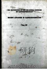 THE PROCEEDINGS OF THE 3RD WORLD CONGRESS OF GASTROENTEROLOGY  RECENT ADVANCES IN GASTROENTEROLOGY（1967 PDF版）