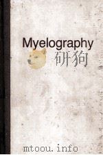 MYELOGRAPHY THIRD EDITION 1975 PDF电子版封面 0815176341 ROBERT SHAPIRO