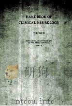 HANDBOOK OF CLINICAL NEUROLOGY VOLUME 31 CONGENITAL MALFORMATIONS OF THE BRAIN AND SKULL PART 2 1977 PDF电子版封面 0720472318 P.J.VINKEN G.W.BRUYN NTINOS