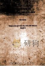HANDBOOK OF CLINICAL NEUROLOGY VOLUME 16 TUMOURS OF THE BRAIN AND SKULL  PART 1（1974 PDF版）