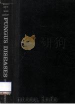 FUNGUS DISEASES AND THEIR TREATMENT 1964 PDF电子版封面