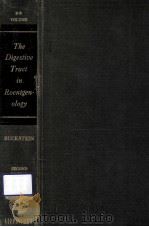 THE DIGESTIVE TRACT IN ROENTGENOLOGY  VOLUME TWO  SECOND EDITION   1953  PDF电子版封面     