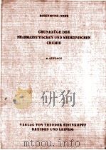 GRUNDZUGE DER PHARMAZEUTISCHEN UND MEDIZINISCHEN CHEMIE 1960 PDF电子版封面