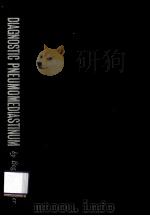 DIAGNOSTIC PNEUMOMEDIASTINUM   1966  PDF电子版封面    A.BOGSCH  A.LESZLER 