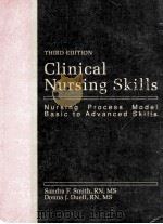 CLINICAL NURSING SKILLS:NURSING PROCESS MODEL BASIC TO ADVANCED SKILLS THIRD EDITION 1992 PDF电子版封面 0838513352