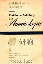 PRAKTISCHE ANLEITUNG ZUR AMNIOSKOPIE 1966 PDF电子版封面