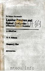 LUMBAR PUNCTURE AND SPINAL ANALGESIA:INTRADURAL AND EXTRADURAL  FIFTH EDITION   1985  PDF电子版封面  0443026718   