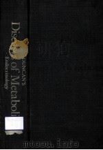 DUNCAN'S DISEASES OF METABOLISM ENDOCRINOLOGY  SEVENTH EDITION（1974 PDF版）