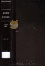 GENERAL ANAESTHESIA  VOLUME 1 BASIC PRINCIPLES  SECOND EDITION   1965  PDF电子版封面     