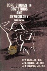 CORE STUDIES IN OBSTETRICS AND GYNECOLOGY  THIRD EDITION   1981  PDF电子版封面  0683025724   