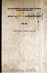 THE PROCEEDINGS OF THE 3RD WORLD CONGRESS OF GASTROENTEROLOGY RECENT ADVANCES IN GASTROENTEROLOGY 1967 PDF电子版封面