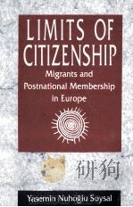 Limits of citizenship migrants and postnational membership in Europe 1994 PDF电子版封面 0226768414