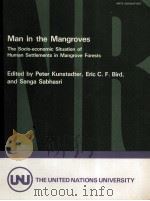 Man in the mangroves the socio-economic situation of human settlements in mangrove forests（1986 PDF版）