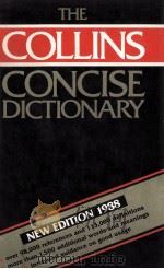 THE COLLINS CONCISE DICTIONARY OF THE ENGLISH LANGUAGE SECOND EDITION 1982 PDF电子版封面 0004331605