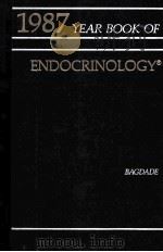 The Year book of endocrinology 1987. 1987 PDF电子版封面 0815177291