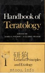 HANDBOOK OF TERATOLOGY 1 GENERAL PRINCIPLES AND ETIOLOGY 1977 PDF电子版封面 0306362414 JAMES G.WILSON AND F.CLARKE FR