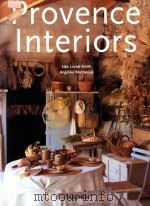 PROVENCE INTERIORS INTERIEURS DE PROVENCE 1996 PDF电子版封面 3822881767