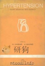 HYPERTENSION RECENT ADVANCES AND RESEARCH 1982 PDF电子版封面 8885037380 MARIO CONDORELLI ALBERTO ZANC