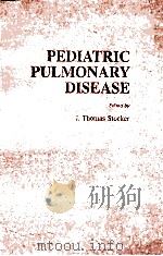 PEDIATRIC PULMONARY DISEASE 1989 PDF电子版封面 0891168303 J.THOMAS STOCKER
