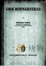 DER HIRNABSZESS 1957 PDF电子版封面 GERHARD WEBER