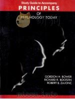 STUDY GUIDE TO ACCOMPANY PRINCIPLES OF PSYCHOLOGY TODAY   1987  PDF电子版封面  039437195X   