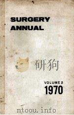 SURGERY ANNUAL VOLUME 2 1970 1970 PDF电子版封面