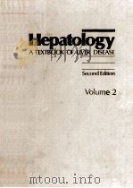 HEPATOLOGY A TEXTBOOK OF LIVER DISEASE SECOND EDITION VOLUME 2 1990 PDF电子版封面 0721633811 DAVID ZAKIM THOMAS D.BOYER