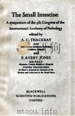 THE SMALL INTESTINE:A SYMPOSIUM OF THE 5TH CONGRESS OF THE INTERNATIONAL ACADEMY OF PATHOLOGY（1965 PDF版）
