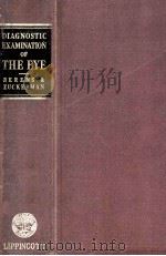 DIAGNOSTIC EXAMINATION OF THE EYE:STEP-BY-STEP PROCEDURE 1946 PDF电子版封面 CONRAD BERENS JOSHUA ZUCKERMA