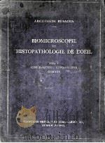 BIOMICROSCOPIE ET HISTOPATHOLOGIE DE L'OEIL VOL.1GENERALITES-CONJONCTIVE CORNEE 1945 PDF电子版封面