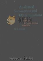 ANALYTICAL SEPARATIONS AND DETERMINATIONS:A TEXTBOOK IN QUANTITATIVE ANALYSIS（1971 PDF版）
