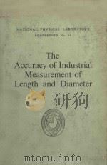 THE ACCURACY OF INDUSTRIAL MEASUREMENT OF LENGTH AND DIAMETER 1963 PDF电子版封面